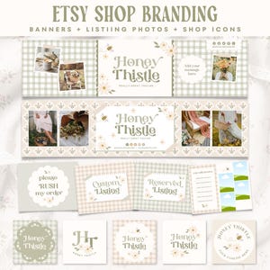 May include: A digital Etsy shop branding kit featuring banners, listing photos, and shop icons in sage green and beige tones. The designs include floral accents, bee illustrations, and the text Honey Thistle, with placeholders for custom images.