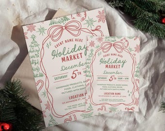 May include: Two cream-coloured Holiday Market flyers with red and green illustrations of snowflakes, trees, and candy canes. The flyers have the text "Holiday Market" and event details. The flyers are on a white surface with Christmas decorations.