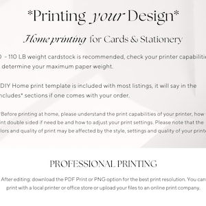 May include: Text on a cream-colored background reads "Printing your Design" and "Home printing for Cards & Stationery." It recommends 70-110 LB cardstock and includes instructions for DIY and professional printing, including downloading PDF or PNG options.