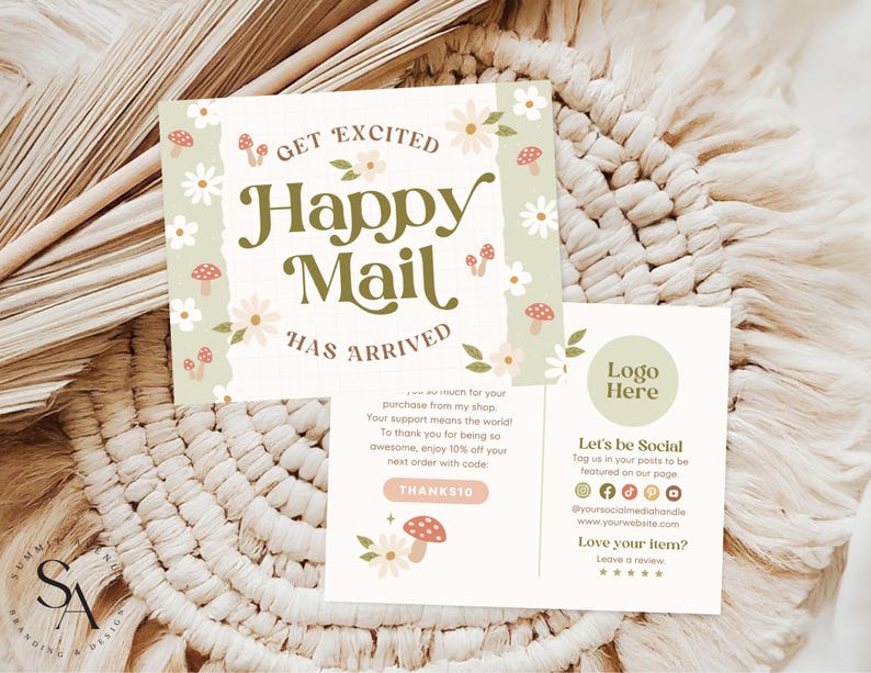 May include: A green and white card with a floral design and the text "GET EXCITED Happy Mail HAS ARRIVED". The card also includes a mushroom illustration and the text "THANKSTO". The back of the card has a logo placeholder, social media icons, and the text "Let's be Social", "Love your item? Leave a review".