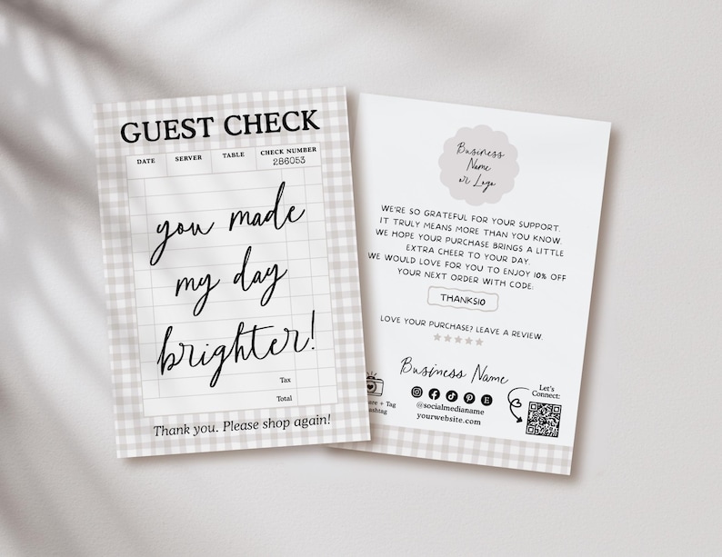 May include: Two-sided guest check card with a light gray gingham pattern. The front says "GUEST CHECK" and "you made my day brighter!" The back has a thank you message, social media icons, and a QR code.