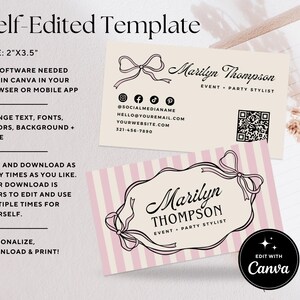 May include: Two business cards with a bow design. The top card is cream-colored with black text, including a name, contact information, and a QR code. The bottom card has a pink and white striped background with a cream-colored label and black text. The cards are labeled "Self-Edited Template."