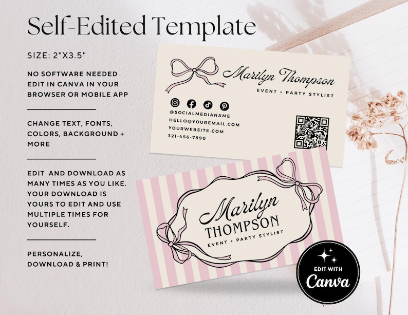 May include: Two business cards with a bow design. The top card is cream-colored with black text, including a name, contact information, and a QR code. The bottom card has a pink and white striped background with a cream-colored label and black text. The cards are labeled "Self-Edited Template."