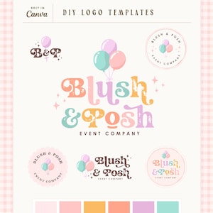 May include: A collection of DIY logo templates for Blush & Posh Event Company featuring pastel balloons, star accents, and retro-style typography in pink, peach, and teal. The design includes circular badges and text layouts on a light background.
