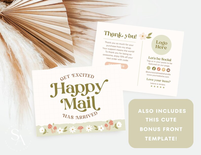 May include: A printable thank you card for Etsy sellers with a green and white floral design. The card says "Get Excited Happy Mail Has Arrived" and includes a space for a logo and social media information.
