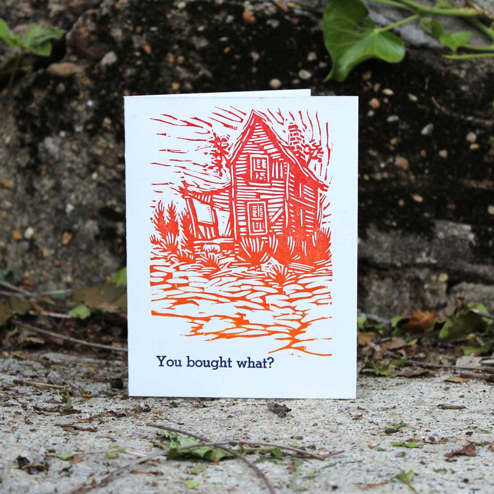Funny Letterpress New House / New Home / Housewarming Card: You bought what?