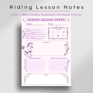 May include: A printable planner page titled "Riding Lesson Notes" in shades of pink and purple. The page includes sections for horse details, date, weather, and a summary. A drawing of a horse is featured.