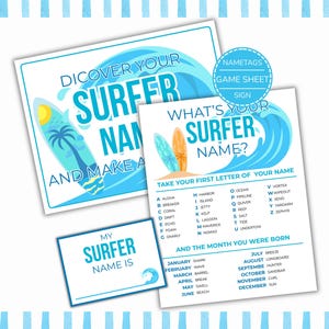 May include: A set of printed game materials featuring a surfer theme with light blue and white colours. The items include a sign titled "Discover Your Surfer Name," a game sheet titled "What's Your Surfer Name?" with lists, and a "My Surfer Name Is" nametag.