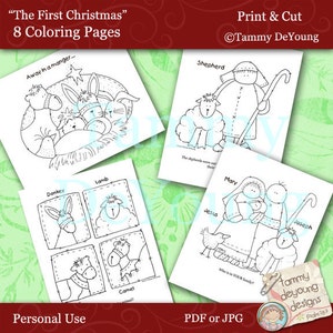 May include: Eight black and white colouring pages featuring illustrations of the nativity story, including a manger scene, shepherds, Mary, Joseph, Jesus, a donkey, a lamb, and a camel. The title "The First Christmas" is at the top of the page. The text "Print & Cut" is at the top right corner of the page. The text "Tammy DeYoung" is below "Print & Cut".