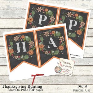 May include: Printable Thanksgiving bunting banner with the word "Happy" in a chalkboard style with floral wreaths around each letter. The letters are in a light gray color and the wreaths are in shades of orange, green, and brown.