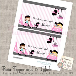 May include: Printable Paris-themed party favor labels with a pink and gray striped background. The labels feature a cartoon girl riding a scooter, a black poodle, and the Eiffel Tower. The text on the labels reads "You made my partyoodles of fun! Merci!"