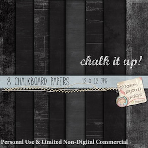 May include: Eight black and white chalkboard style digital papers, each measuring 12 inches by 12 inches. The papers have a distressed, textured look. The text "chalk it up!" is written in white chalk on the top of the image. The text "8 CHALKBOARD PAPERS" is written in white on a blue banner at the top of the image. The text "12 X 12 JPG" is written in white on the blue banner. The text "Personal Use & Limited Non-Digital Commercial" is written in white at the bottom of the image.