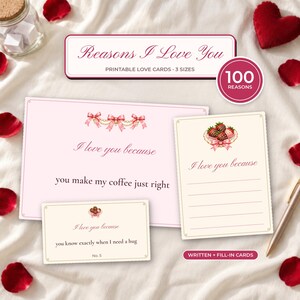 May include: A set of printable love cards featuring the text Reasons I Love You, 100 Reasons, I love you because, you make my coffee just right, and you know exactly when I need a hug. The cards include illustrations of pink bows and chocolate strawberries.