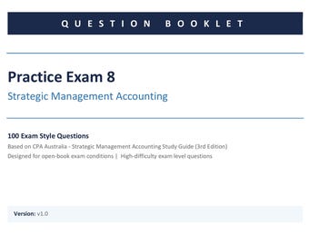 SMA Practice Exam 8: CPA Australia - Strategic Management Accounting
