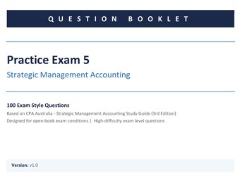 SMA Practice Exam 5: CPA Australia - Strategic Management Accounting
