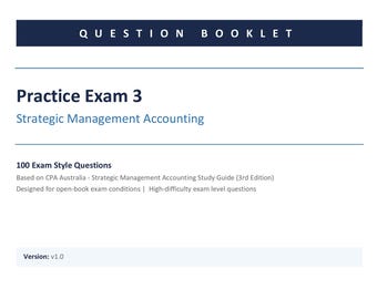 SMA Practice Exam 3: CPA Australia - Strategic Management Accounting