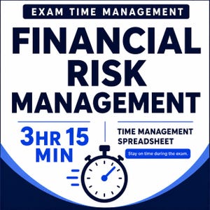 Puede incluir: Un gráfico cuadrado con fondo blanco y texto azul oscuro que dice EXAM TIME MANAGEMENT, FINANCIAL RISK MANAGEMENT y 3 HR 15 MIN. Incluye un icono de cronómetro, el texto TIME MANAGEMENT SPREADSHEET y un botón azul con la etiqueta Stay on time during the exam.