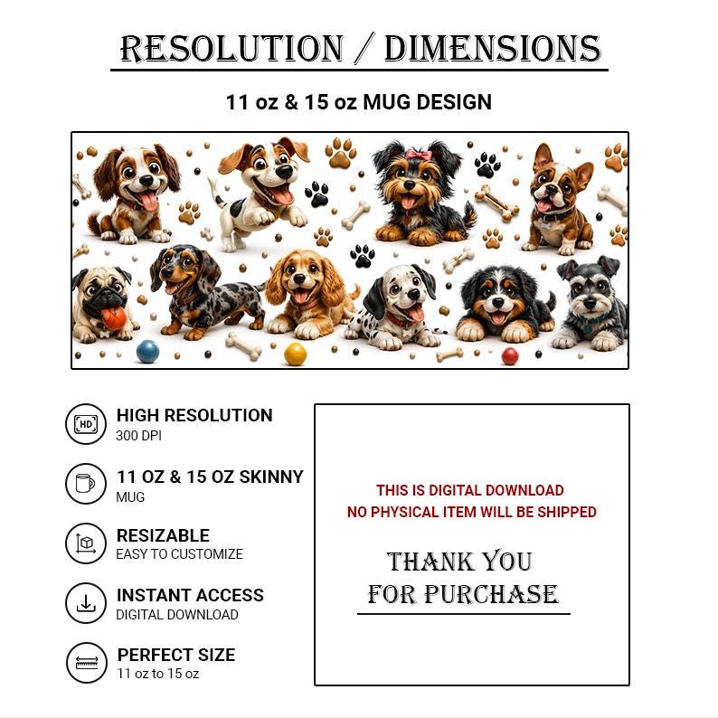 Puede incluir: Un dise&ntilde;o de descarga digital para tazas de 11 oz y 15 oz con varios cachorros de dibujos animados, huellas, huesos y pelotas peque&ntilde;as. El texto dice RESOLUTION / DIMENSIONS, 11 oz & 15 oz MUG DESIGN y THIS IS DIGITAL DOWNLOAD.
