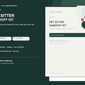 May include: A digital Pet Sitter Handoff Kit printable document featuring the text Pet Sitter Handoff Kit, 8 care worksheets, and sections for multi-pet profiles, feeding, daily routine, medication logs, and home care on a light background.