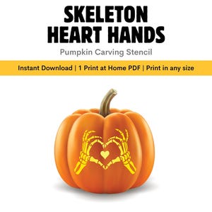May include: An orange pumpkin with a skeleton hand heart design. The pumpkin carving stencil has the text "SKELETON HEART HANDS" and "Pumpkin Carving Stencil". The text also says "Instant Download | 1 Print at Home PDF | Print in any size".