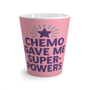 Chemo Superpowers Latte Tasse: Inspirierendes Geschenk für Krebsüberlebende