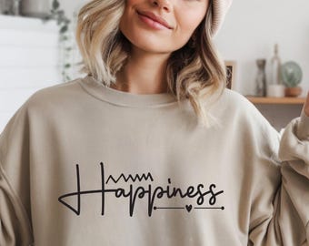 Felpa della felicità / Citazione positiva minimalista, comodo pullover unisex