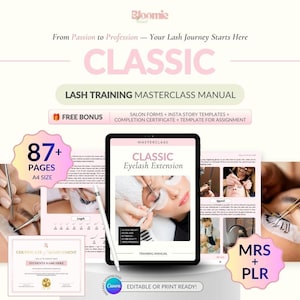 May include: A digital lash training masterclass manual featuring 87+ pages in A4 size. The cover displays the text Classic Eyelash Extension. Includes a certificate of achievement, salon forms, and templates. The design is editable in Canva.