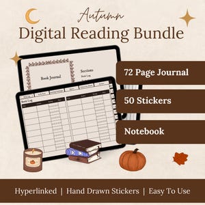 May include: An autumn-themed digital reading bundle with a 72-page journal, 50 stickers, and a notebook. The image includes a tablet displaying a book log, a pumpkin, a candle, and a stack of books. Text reads "Autumn Digital Reading Bundle."