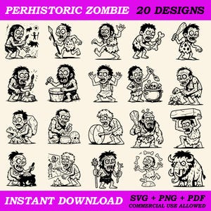May include: A set of 20 black and white cartoon illustrations depicting prehistoric zombies in different scenarios. The text "PERHISTORIC ZOMBIE 20 DESIGNS" is at the top, with "INSTANT DOWNLOAD" and file type information at the bottom.