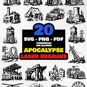 May include: A collection of black and white digital illustrations depicting post-apocalyptic themes. The image features various structures, vehicles, and the text "20 SVG PNG PDF" and "APOCALYPSE LASER ENGRAVE".