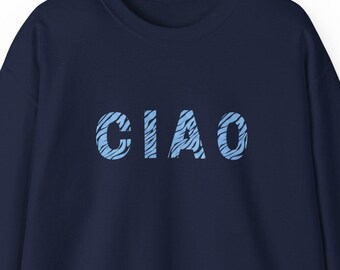 Ciao Cozy Crewneck Sweatshirt - Unisex Comfort, Everyday Wear
