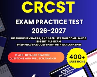 CRCST Exam Practice Questions 2026-2027 | Instrument Charts, and Sterilization Compliance Essentials | Test Prep Review Study Guide PDF