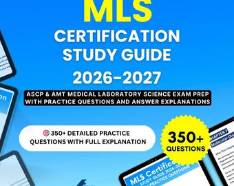MLS Certification Study Guide 2026-2027 - ASCP & AMT Medical Laboratory Science Exam Prep with Practice Questions and Answer Explanations