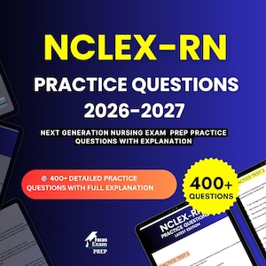 May include: A digital study guide for the NCLEX-RN exam, 2026-2027 edition. The dark blue background features yellow text reading NCLEX-RN PRACTICE QUESTIONS 2026-2027, with additional text noting 400+ detailed practice questions with full explanation.