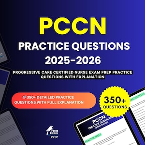 May include: A digital graphic for the PCCN exam prep. The title "PCCN PRACTICE QUESTIONS 2025-2026" is in large yellow and white text. The image includes the text "350+ DETAILED PRACTICE QUESTIONS WITH FULL EXPLANATION".
