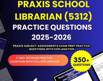 Praxis School Librarian (5312) Practice Questions 2025-2026 | Praxis Subject Assessments Exam | Test Prep Study Guide PDF | Digital Download
