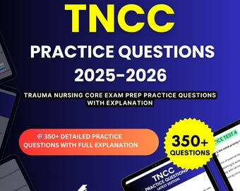 TNCC Practice Questions 2025-2026 | Trauma Nursing Core Exam | Test Prep Study Guide PDF | Digital Download