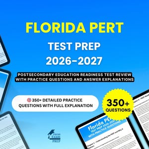 May include: A blue background with the text "FLORIDA PERT TEST PREP 2026-2027". The image also includes the text "POSTSECONDARY EDUCATION READINESS TEST REVIEW WITH PRACTICE QUESTIONS AND ANSWER EXPLANATIONS". There are also tablets with text.