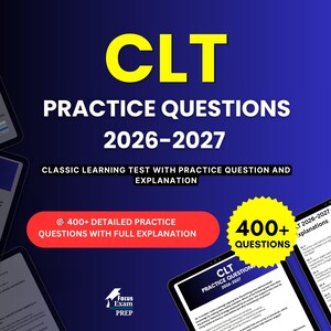 May include: A digital study guide titled CLT PRACTICE QUESTIONS 2026-2027 with the subtitle CLASSIC LEARNING TEST WITH PRACTICE QUESTION AND EXPLANATION. It features a red banner stating 400+ DETAILED PRACTICE QUESTIONS WITH FULL EXPLANATION.