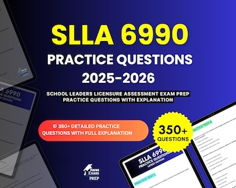 SLLA 6990 Practice Questions 2025-2026 | School Leaders Licensure Assessment Exam | Test Prep Study Guide PDF | Digital Download