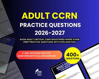 Adult CCRN Practice Questions 2026-2027 | AACN Adult Critical Care Registered Nurse Exam | Test Prep Study Guide PDF | Digital Download