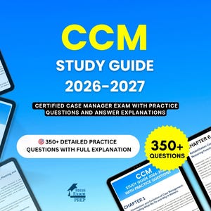 May include: A promotional image for a CCM Study Guide 2026-2027. The image features the text "CCM STUDY GUIDE 2026-2027" in yellow and white. It also includes the text "CERTIFIED CASE MANAGER EXAM WITH PRACTICE QUESTIONS AND ANSWER EXPLANATIONS".