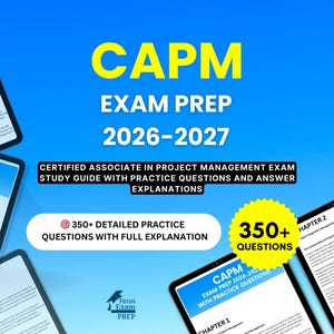 May include: A digital image promoting CAPM exam prep for 2026-2027. The title is in large yellow letters against a blue gradient background. Includes text about practice questions and study guides, with a logo for Focus Exam Prep.
