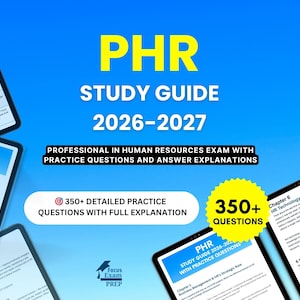 May include: A blue background with the text "PHR STUDY GUIDE 2026-2027" in yellow. The image also includes the text "PROFESSIONAL IN HUMAN RESOURCES EXAM WITH PRACTICE QUESTIONS AND ANSWER EXPLANATIONS". There are also tablets with the text "350+ DETAILED PRACTICE QUESTIONS WITH FULL EXPLANATION".