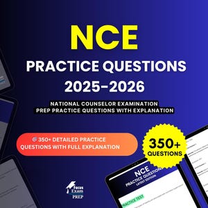 May include: A digital graphic for NCE practice questions for 2025-2026. The title is in yellow, with the subtitle in white. The graphic includes the text "350+ DETAILED PRACTICE QUESTIONS WITH FULL EXPLANATION" and "350+ QUESTIONS".
