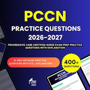 May include: A digital study guide titled PCCN PRACTICE QUESTIONS 2026-2027, PROGRESSIVE CARE CERTIFIED NURSE EXAM PREP PRACTICE QUESTIONS WITH EXPLANATION, featuring 400+ detailed practice questions with full explanations on a dark blue background.