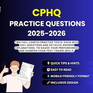 May include: A graphic with the text "CPHQ PRACTICE QUESTIONS 2025-2026" and a cartoon illustration of a person holding a test paper. The graphic highlights features like quick tips, easy reading, and a mobile-friendly format.