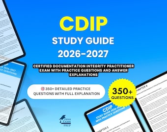 CDIP Study Guide 2026-2027 - Certified Documentation Integrity Practitioner Exam with Practice Questions and Answer Explanations