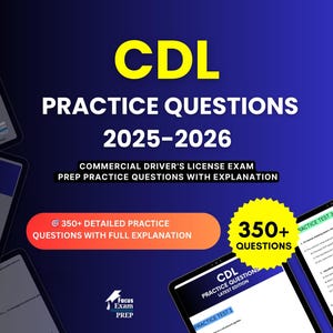 May include: A digital advertisement for CDL practice questions for the years 2025-2026. The image features the text "CDL PRACTICE QUESTIONS" in white and yellow, along with the phrase "350+ QUESTIONS". The ad also includes the text "COMMERCIAL DRIVER'S LICENSE EXAM".