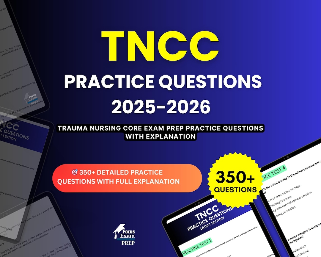 TNCC Practice Questions 2025-2026 | Trauma Nursing Core Exam | Test ...